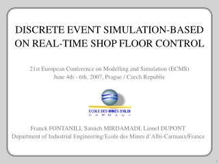 DISCRETE EVENT SIMULATION-BASED ON REAL-TIME SHOP FLOOR CONTROL