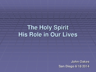 The Holy Spirit His Role in Our Lives