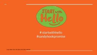 # startwithhello #sandyhookpromise