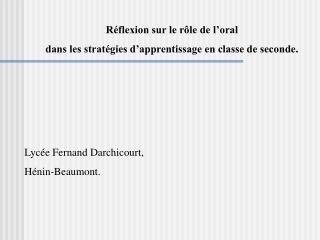 Réflexion sur le rôle de l’oral dans les stratégies d’apprentissage en classe de seconde.