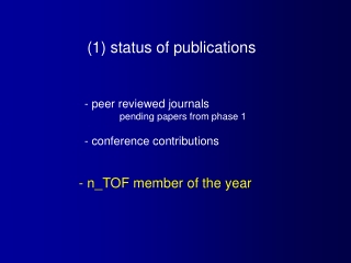 (1) status of publications