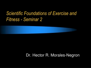 Scientific Foundations of Exercise and Fitness - Seminar 2