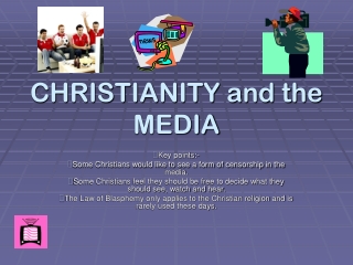 CHRISTIANITY and the MEDIA