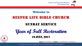 Welcome to DEEPER LIFE BIBLE CHURCH SUNDAY SERVICE Year of Full Restoration 16 JUly , 2017