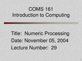 COMS 161 Introduction to Computing