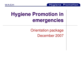 Hygiene Promotion in emergencies