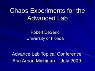 Chaos Experiments for the Advanced Lab