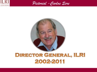 Director General, ILRI 2002-2011