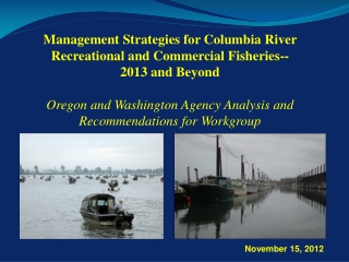 Management Strategies for Columbia River Recreational and Commercial Fisheries-- 2013 and Beyond