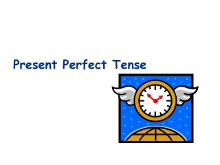 Present Perfect Tense