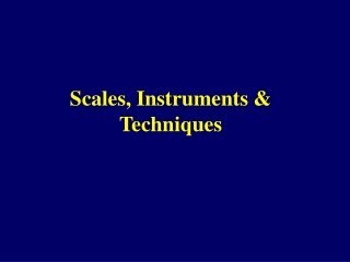 Scales, Instruments &amp; Techniques