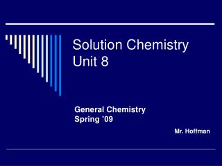 Solution Chemistry Unit 8