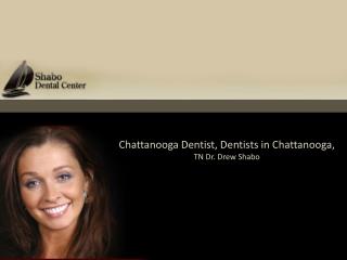 Chattanooga Tennessee Dentist Dr. Drew Shabo DDS