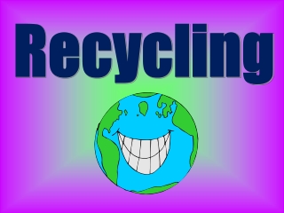 Recycling