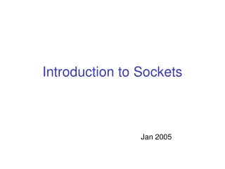 Introduction to Sockets