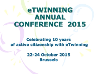 eTWINNING ANNUAL CONFERENCE 2015