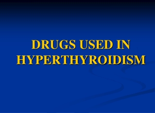 DRUGS USED IN HYPERTHYROIDISM