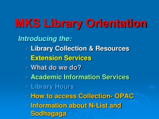 MKS Library Orientation