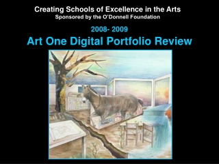 Creating Schools of Excellence in the Arts Sponsored by the O’Donnell Foundation