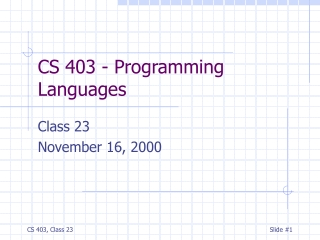 CS 403 - Programming Languages