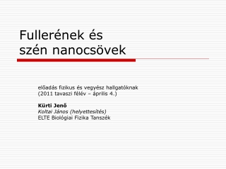 Fullerének és s z én nanocsövek