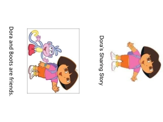 Dora’s Sharing Story