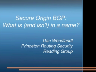 Secure Origin BGP: What is (and isn't) in a name?