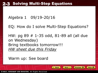 Algebra 1 09/19-20/16 EQ: How do I solve Multi-Step Equations?