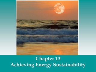 Chapter 13 Achieving Energy Sustainability