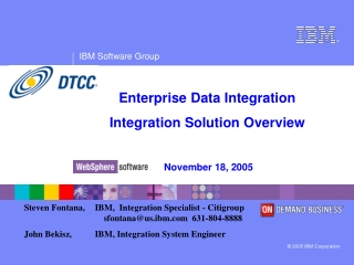 Enterprise Data Integration Integration Solution Overview November 18, 2005