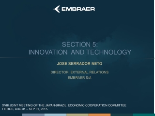 JOSE SERRADOR NETO DIRECTOR, EXTERNAL RELATIONS EMBRAER S/A