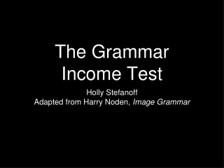 The Grammar Income Test