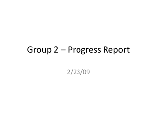 Group 2 – Progress Report