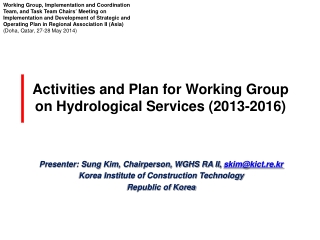 Activities and Plan for Working Group on Hydrological Services (2013-2016)