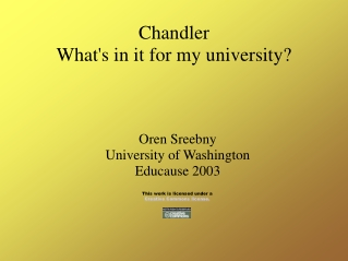 Chandler What's in it for my university?