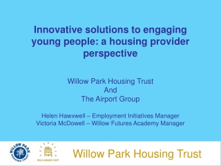 Innovative solutions to engaging young people: a housing provider perspective