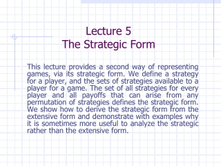 Lecture 5 The Strategic Form