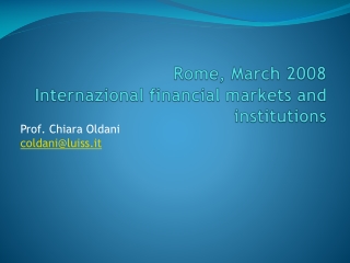Rome, March 2008 Internazional financial markets and institutions