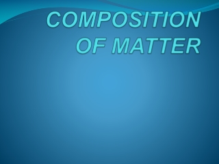 COMPOSITION OF MATTER