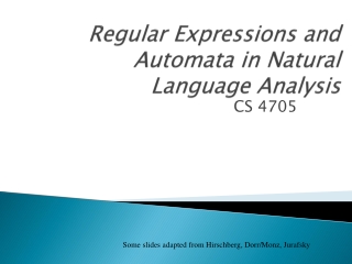 Regular Expressions and Automata in Natural Language Analysis