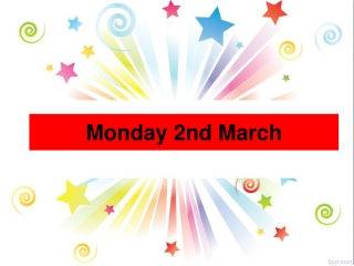 Monday 2nd March
