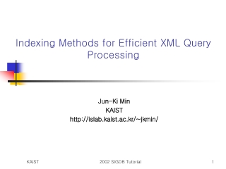 Indexing Methods for Efficient XML Query Processing