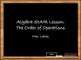 Algebra StAIR Lesson: The Order of Operations