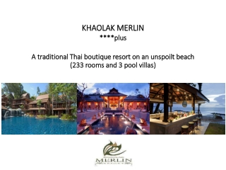 KHAOLAK MERLIN ****plus A traditional Thai boutique resort on an unspoilt beach