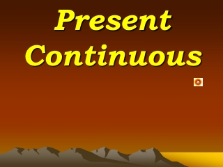 Present Continuous