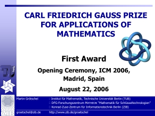 CARL FRIEDRICH GAUSS PRIZE FOR APPLICATIONS OF MATHEMATICS