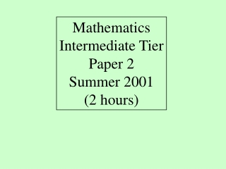 Mathematics Intermediate Tier Paper 2 Summer 2001 (2 hours)