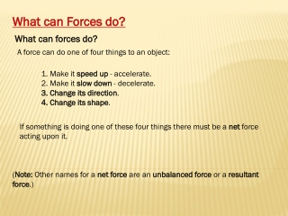 What can Forces do?