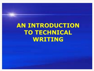 AN INTRODUCTION TO TECHNICAL WRITING