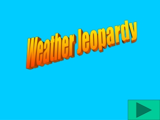 Weather Jeopardy